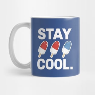 Stay Cool Popsicle Summer Rocket Pop Red White and Blue Mug